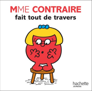 Mme Contraire fait tout de travers - XXX - HACHETTE JEUN.