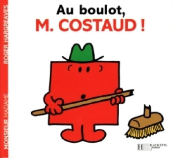 Au boulot, Monsieur Costaud -   - HACHETTE JEUN.