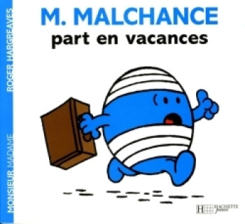 Monsieur Malchance part en vacances -   - HACHETTE JEUN.