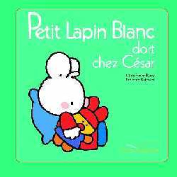 Petit Lapin Blanc dort chez César - Fabienne Boisnard - GAUTIER LANGU.