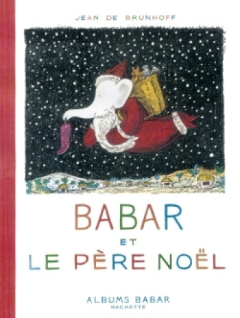 Babar et le Père Noël - Jean Brunhoff - HACHETTE JEUN.