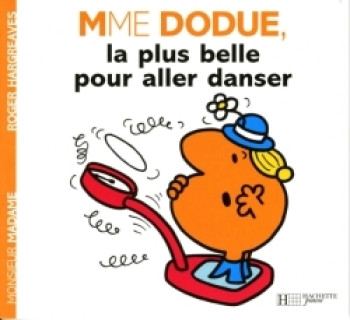 Madame Dodue, la plus belle pour aller danser -   - HACHETTE JEUN.