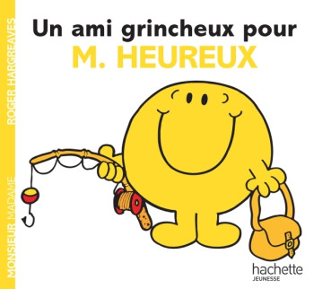 Un ami grincheux pour Monsieur Heureux - Roger Hargreaves - HACHETTE JEUN.