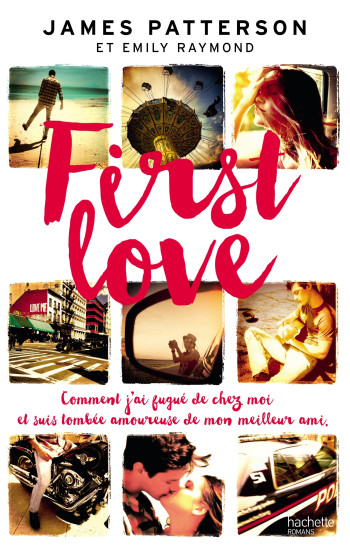 First Love - James Patterson - HACHETTE ROMANS