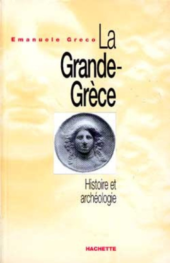 La Grande-Grèce - Emanuele Greco - HACHETTE LITT.