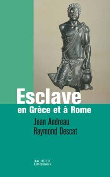 Esclave en Grèce et à Rome - Jean Andreau - HACHETTE LITT.