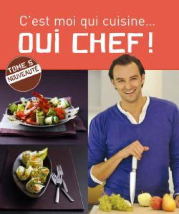 Oui chef 5 - Cyril Lignac - HACHETTE PRAT