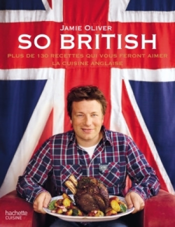 So British ! - Jamie Oliver - HACHETTE PRAT