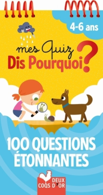 Mes quiz dis pourquoi ? 100 questions étonnantes - bloc à spirale -   - DEUX COQS D OR