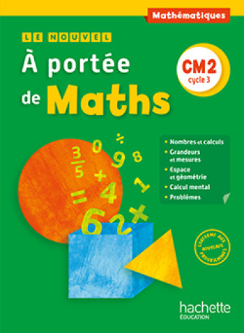 Le Nouvel A portée de maths CM2 - Livre élève - Ed. 2016 - Jean-Claude Lucas - HACHETTE EDUC