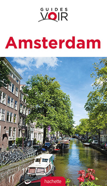 Guide Voir Amsterdam -   - HACHETTE TOURI