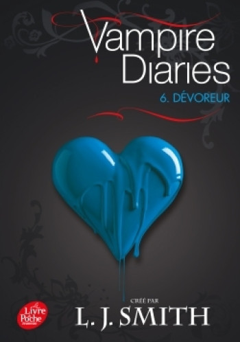 Journal d'un vampire / Vampire Diaries - Tome 6 - Dévoreur - L.J. Smith - POCHE JEUNESSE