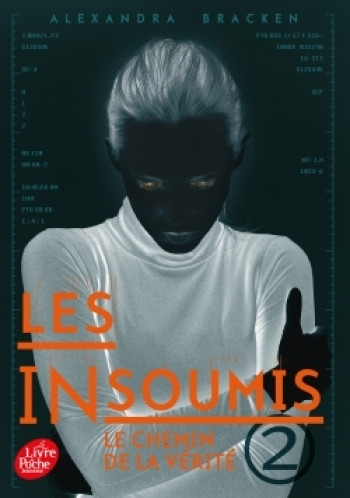 Les Insoumis ( Darkest Minds )- Tome 2 - Alexandra Bracken - POCHE JEUNESSE