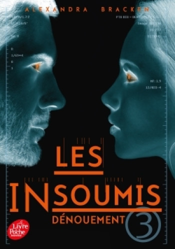 Les insoumis ( Darkest Minds ) - Tome 3 - Alexandra Bracken - POCHE JEUNESSE