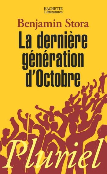 La dernière génération d'octobre - Benjamin Stora - PLURIEL