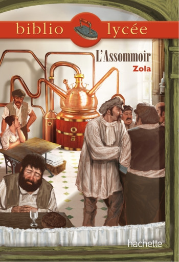 Bibliolycée - L'Assommoir, Emile Zola - Émile Zola - HACHETTE EDUC