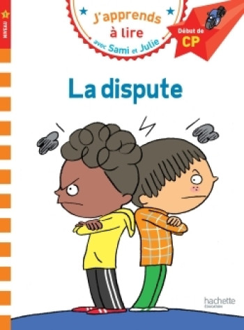 Sami et Julie CP Niveau 1 La dispute - Emmanuelle Massonaud - HACHETTE EDUC