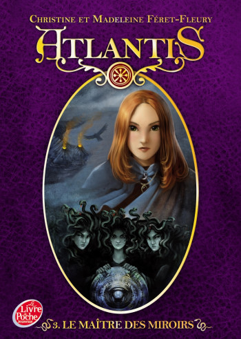 Atlantis - Tome 3 - Le maître des miroirs - Christine Feret-Fleury - POCHE JEUNESSE