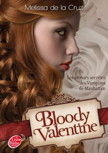 Bloody Valentine - Melissa La Cruz - POCHE JEUNESSE