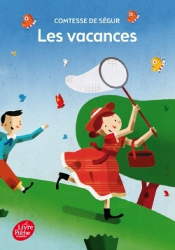 Les vacances - Texte intégral -  Segur - POCHE JEUNESSE