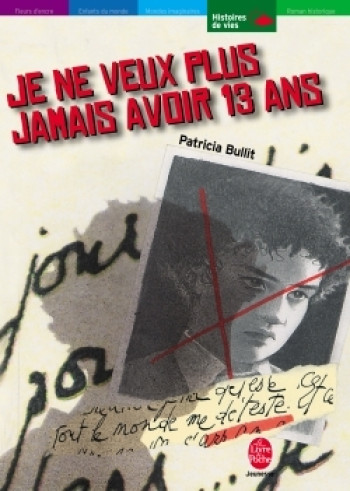 Je ne veux plus jamais avoir 13 ans - Patricia Bullit - POCHE JEUNESSE