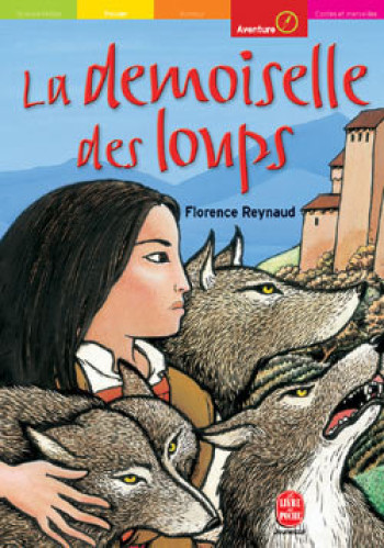 La demoiselle des loups - Florence Reynaud - POCHE JEUNESSE