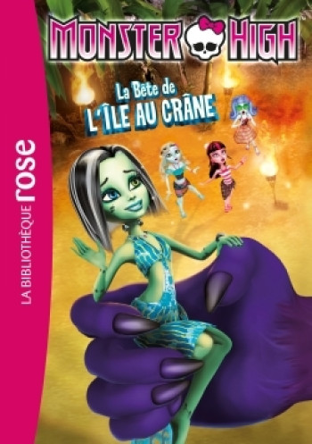 Monster High 10 - La Bête de l'île au crâne -  Mattel - HACHETTE JEUN.