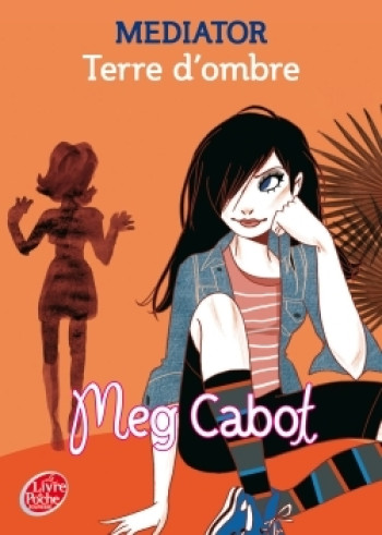 Mediator - Tome 1 - Terre d'ombre - Meg Cabot - POCHE JEUNESSE