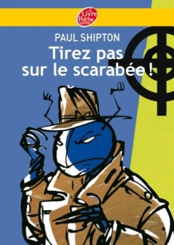 Tirez pas sur le scarabée - Paul SHIPTON - POCHE JEUNESSE