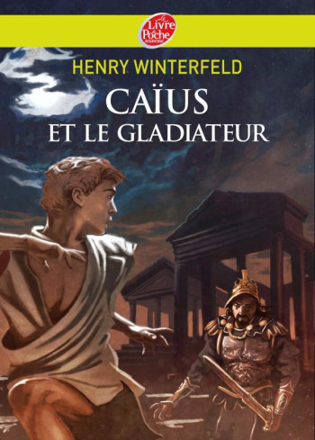 Caïus et le gladiateur - Henry Winterfeld - POCHE JEUNESSE