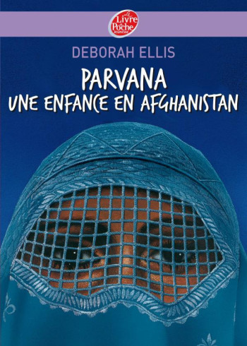 Parvana - Une enfance en Afghanistan - Deborah Ellis - POCHE JEUNESSE