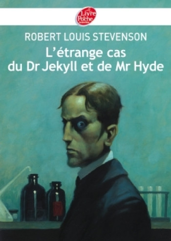 L'étrange cas du Dr Jekyll et de Mr Hyde - Texte intégral - Robert Louis Stevenson - POCHE JEUNESSE