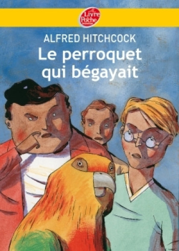 Le perroquet qui bégayait - Alfred Hitchcock - POCHE JEUNESSE