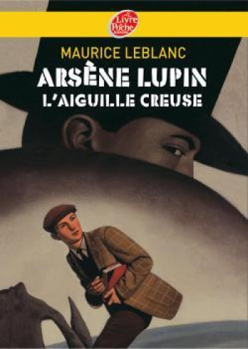 Arsène Lupin, l'Aiguille creuse - Texte intégral - Thomas Ehretsmann - POCHE JEUNESSE