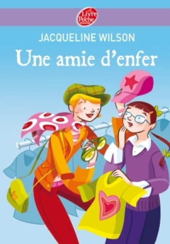 Une amie d'enfer - Jacqueline Wilson - POCHE JEUNESSE