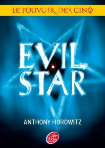 Le pouvoir des cinq - Tome 2 - Evil star - Anthony Horowitz - POCHE JEUNESSE