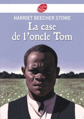 La case de l'oncle Tom - Texte Abrégé - Harriet Beecher-Stowe - POCHE JEUNESSE