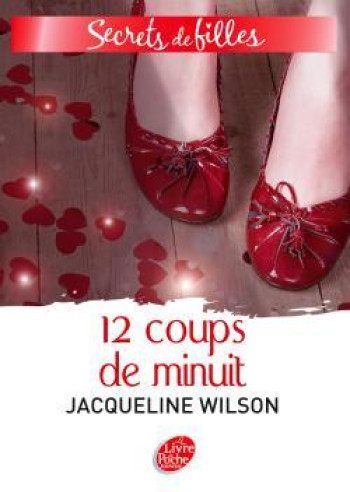 Secrets de filles - Tome 3 - 12 coups de minuit - Jacqueline Wilson - POCHE JEUNESSE