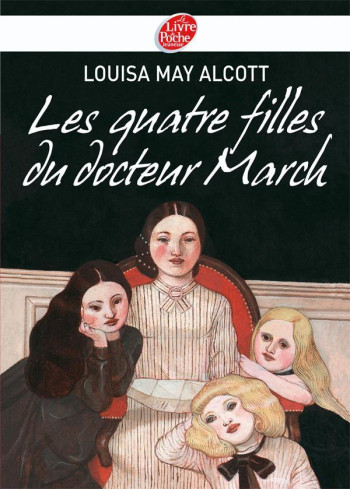 Les quatre filles du Docteur March - Texte intégral - Louisa May Alcott - POCHE JEUNESSE