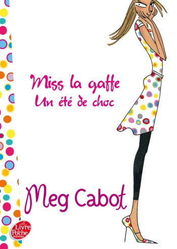 Miss La Gaffe - Tome 1 - Un été de choc - Meg Cabot - POCHE JEUNESSE