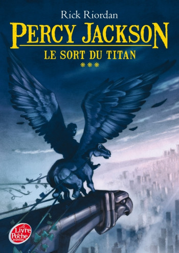 Percy Jackson - Tome 3 - Le sort du Titan - Rick Riordan - POCHE JEUNESSE