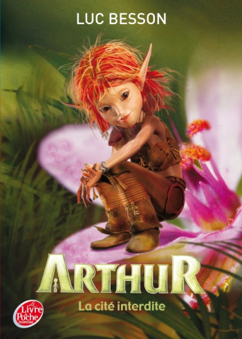 Arthur et les Minimoys - Tome 2 - La cité interdite - Luc Besson - POCHE JEUNESSE