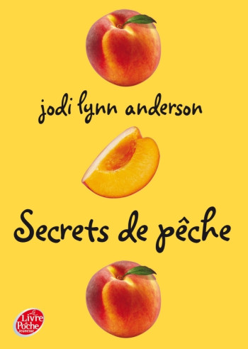 Secrets de pêches - Jodi Lynn Anderson - POCHE JEUNESSE