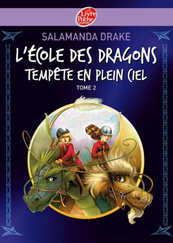 L'école des dragons - Tome 2 - Tempête en plein ciel - Salamanda Drake - POCHE JEUNESSE