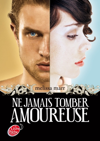 Ne jamais tomber amoureuse - Melissa Marr - POCHE JEUNESSE