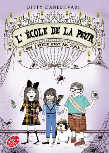 L'école de la peur - Tome 2 - Non, l'école n'est pas finie ! - Gitty Daneshvari - POCHE JEUNESSE