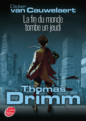 Thomas Drimm - Tome 1 - La fin du monde tombe un jeudi - Didier Van Cauwelaert - POCHE JEUNESSE