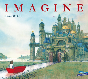 Imagine - Aaron Becker - GAUTIER LANGU.