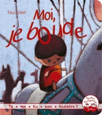 Tu me lis une histoire ? - Moi, je boude -  Titus - GAUTIER LANGU.