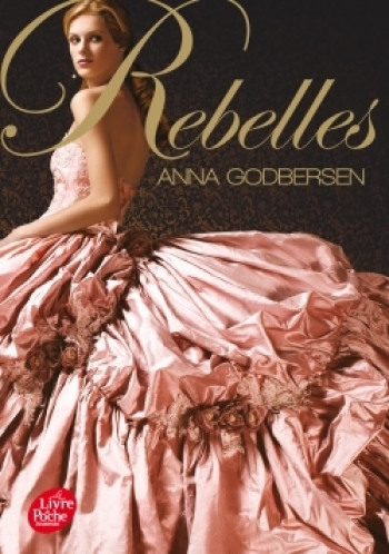 Rebelles - Anna Godbersen - POCHE JEUNESSE